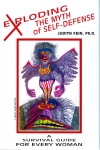 Exploding the Myth of Self Defense